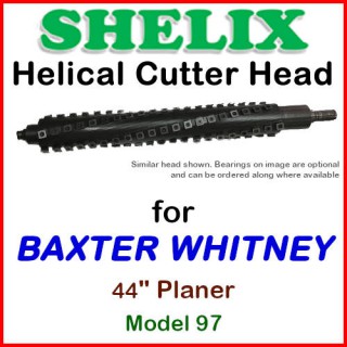 SHELIX for BAXTER WHITNEY 44'' Planer, Model 97