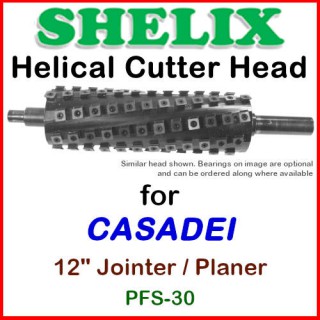 SHELIX for CASADEI 12'' Planer, PFS-30 Jointer-Planer
