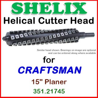 SHELIX for CRAFTSMAN (Sears) 15'' Planer, Model 351.21745