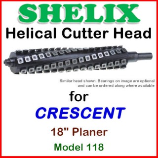 SHELIX for CRESCENT 18'' Planer, Model 118