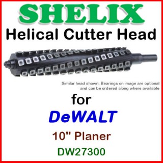 SHELIX for DEWALT 10'' Planer, D27300