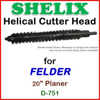 SHELIX for FELDER 20'' Planer, D-751