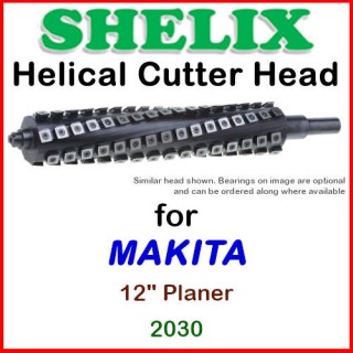 SHELIX for MAKITA 12'' Planer, 2030 SHELIX for MAKITA 12'' Planer, 2030
