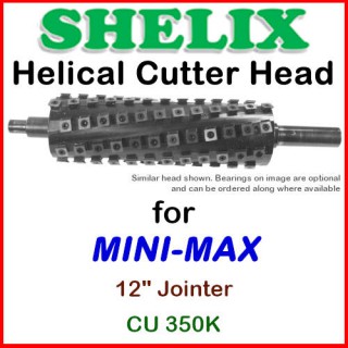SHELIX for MINI-MAX 12'' Jointer, CU 350K