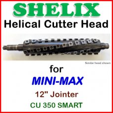SHELIX for MINI-MAX 12'' Jointer, CU 350 SMART