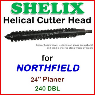 SHELIX for NORTHFIELD 24'' Planer, 240 DBL
