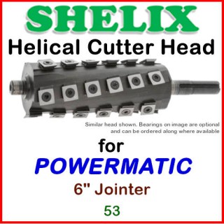 SHELIX for POWERMATIC 6'' Jointer, 53