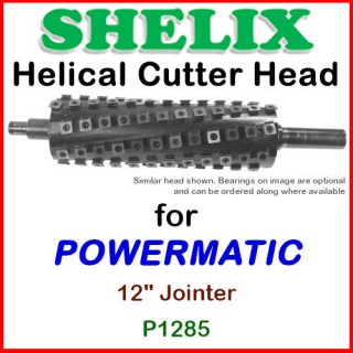 SHELIX for POWERMATIC 12'' Jointer, P1285