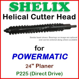 SHELIX for POWERMATIC 24'' Planer, P225 (Direct Drive)
