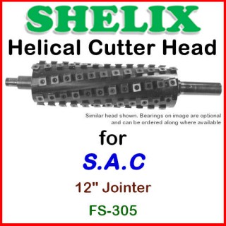 SHELIX for S.A.C. 12'' Jointer, FS-305