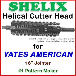 SHELIX for YATES AMERICAN 16'' Jointer, #1 Pattern Maker
